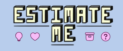 Estimate Me